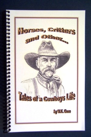 Horses, Critters and Other Tales of a Cowboy's Life